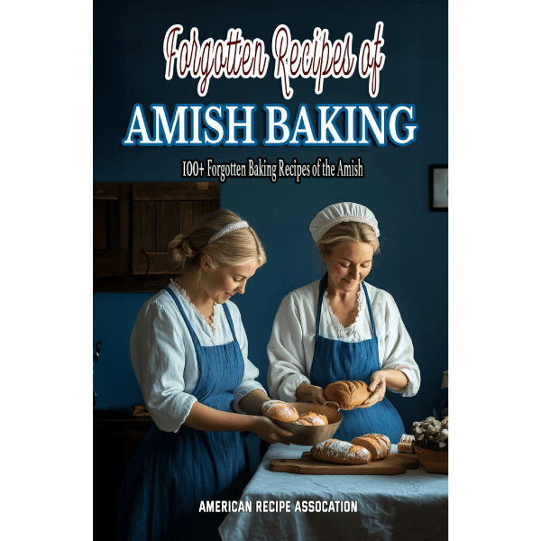 Forgotten Recipes of Amish Baking Cookbook - Book