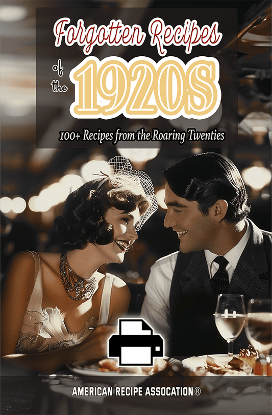 Forgotten Recipes of the Roaring Twenties 20s Cookbook - Printable