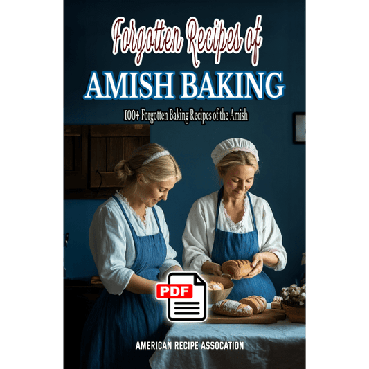 Forgotten Recipes of Amish Baking Cookbook - eBook